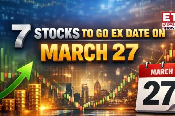 Rs 15 Dividend Payout, Stock Split, 1:1 Bonus Issue: 7 stocks to go ex date on March 27 - FULL LIST - Markets