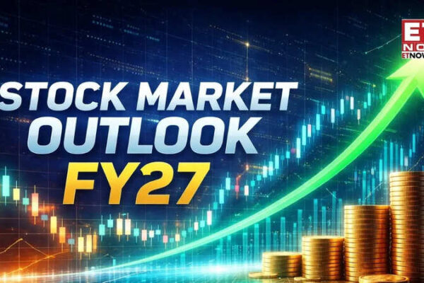 Stock Market Outlook FY27: Sensex, Nifty down up to 7% in FY26; indices remain optimistic once geopolitical tensions, crude prices ease - Markets