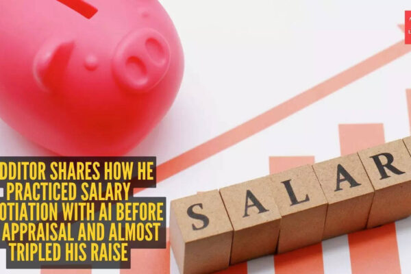 Redditor shares how he practiced salary negotiation with AI before his appraisal and almost tripled his raise