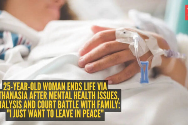 25-year-old woman ends life via Euthanasia after mental health issues, paralysis and court battle with family: "I just want to leave in peace"