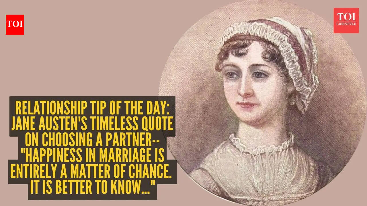 Relationship tip of the day: Jane Austen's timeless quote on choosing a partner-- "Happiness in marriage is entirely a matter of chance. It is better to know..."