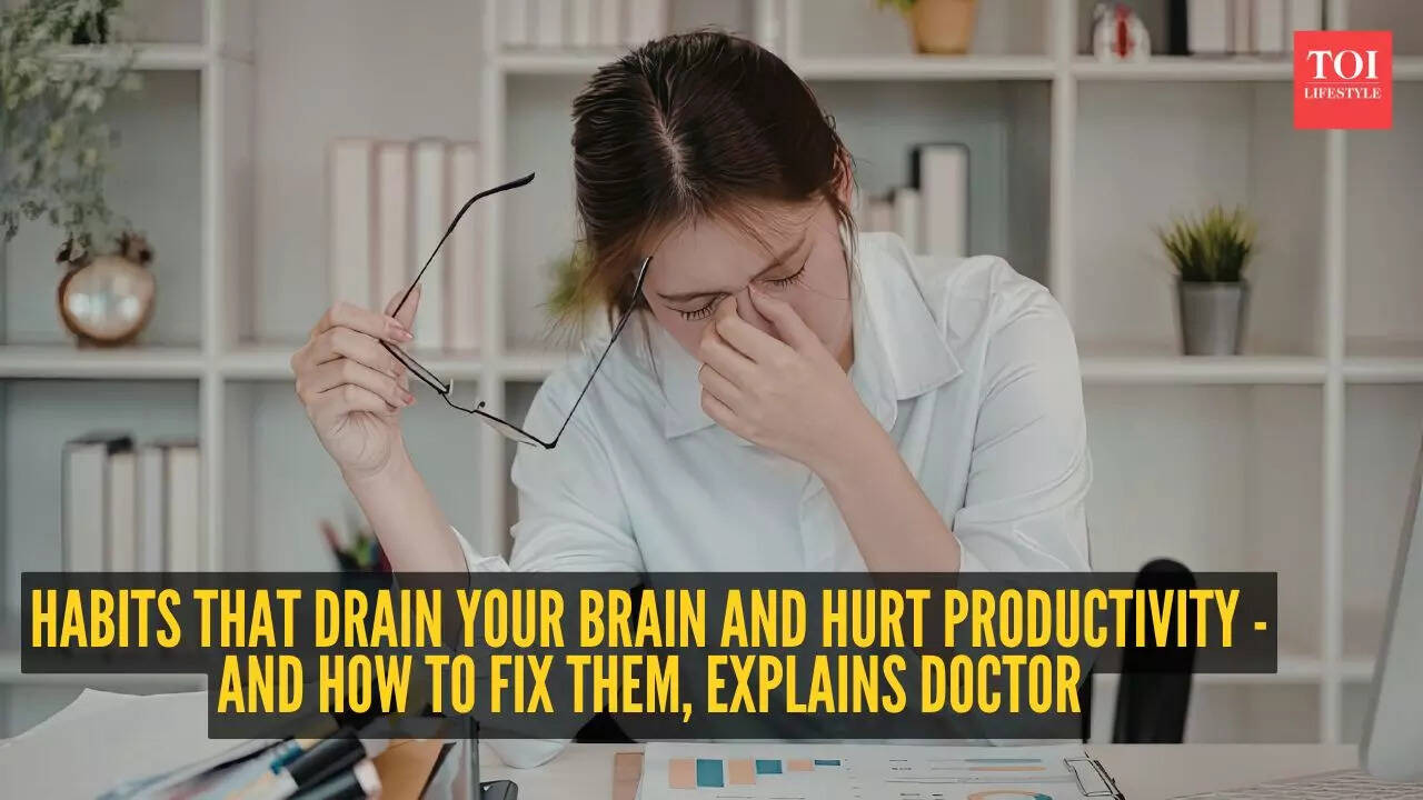 7 poor habits that drain your brain and hurt productivity