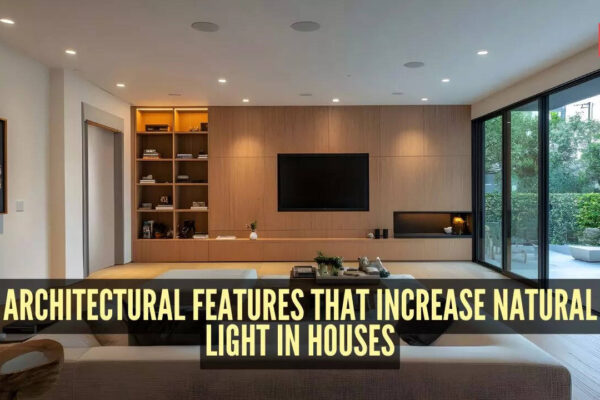 7 architectural features that increase natural light in houses