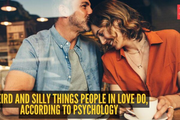 5 weird and silly things people in love do, according to psychology