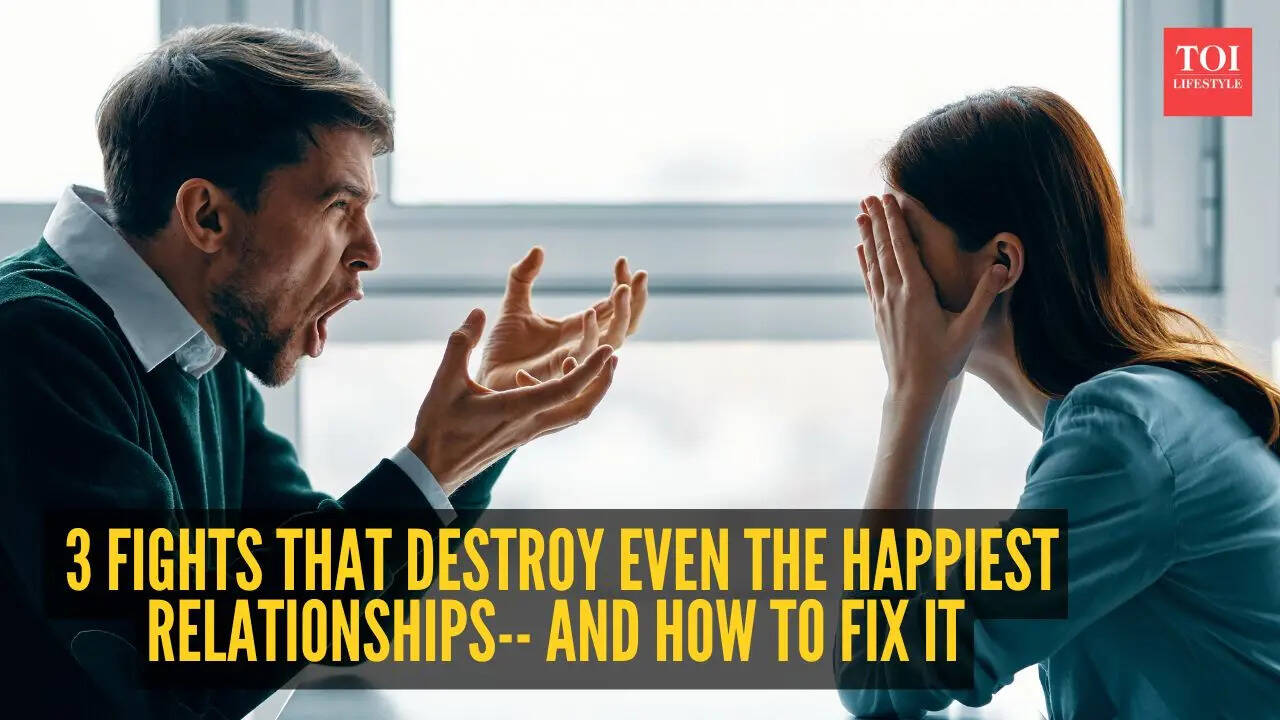 The 3 fights that destroy even the happiest relationships-- And how to fix it