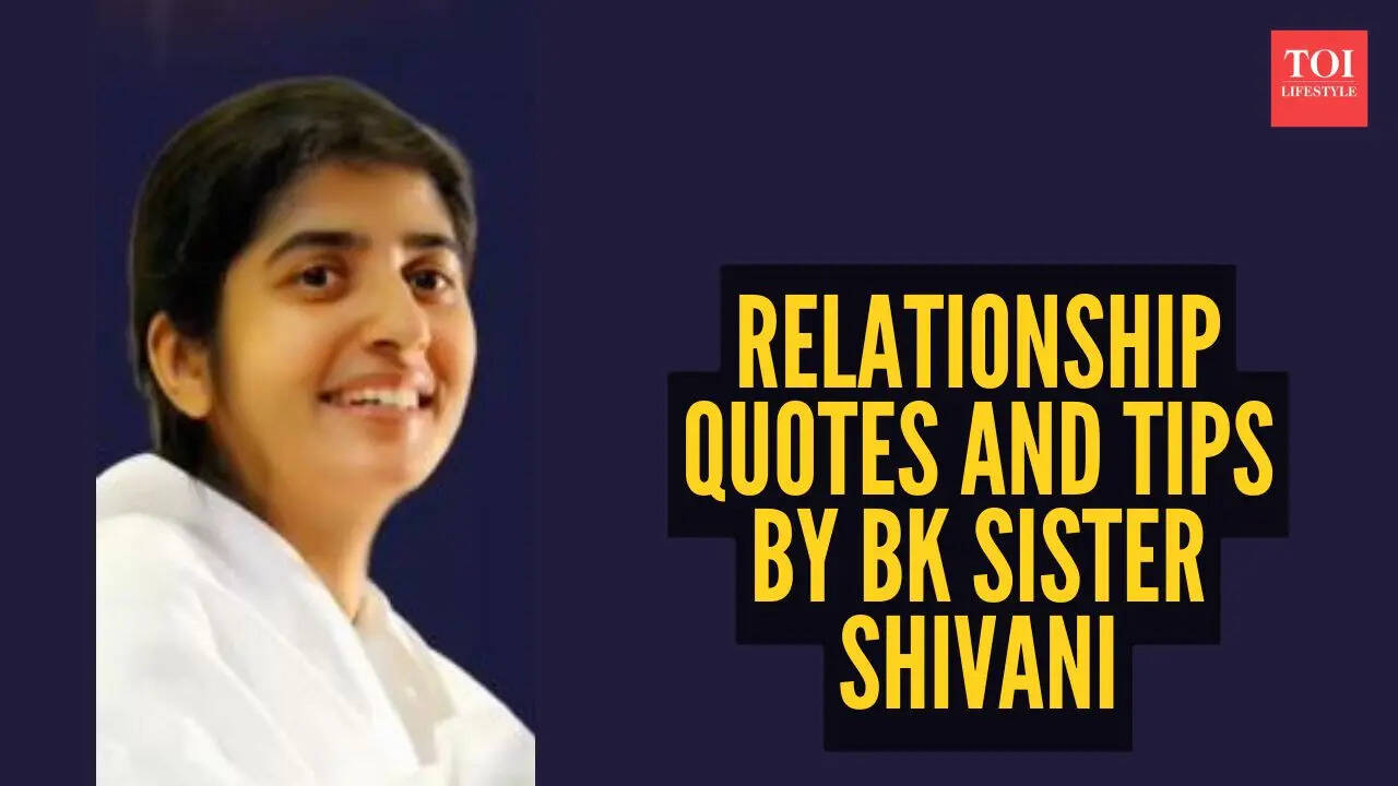 10 relationship quotes and tips by BK sister Shivani