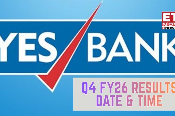 Yes Bank Q4 results 2026 date: Private lender’s quarterly earnings announcement next week - Board meeting schedule out - Markets