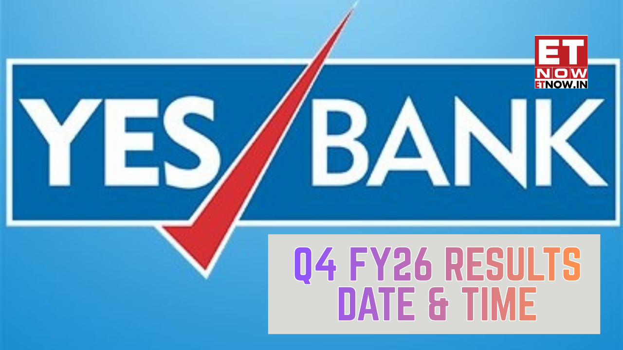 Yes Bank Q4 results 2026 date: Private lender’s quarterly earnings announcement next week - Board meeting schedule out - Markets