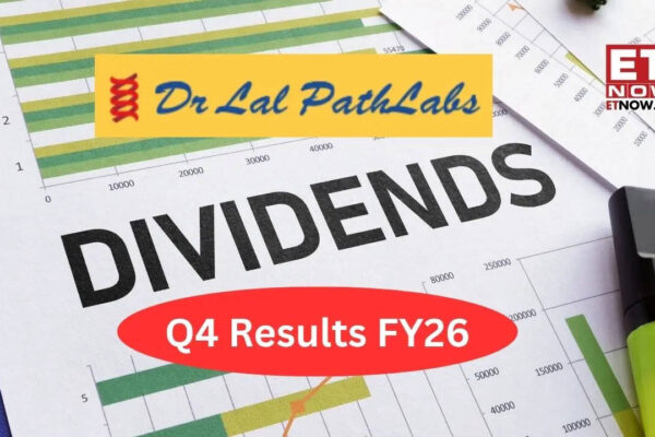 Dr Lal Path Labs Dividend 2026: Rs 4 per share payout in Q4 results FY26 - Record date on June 26 - Markets
