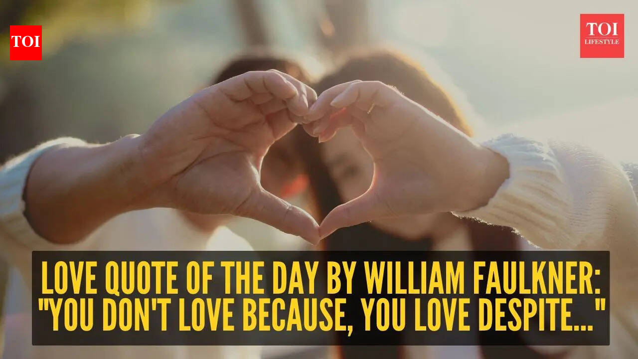 Love quote of the day by William Faulkner: "You don't love because, you love despite..." |