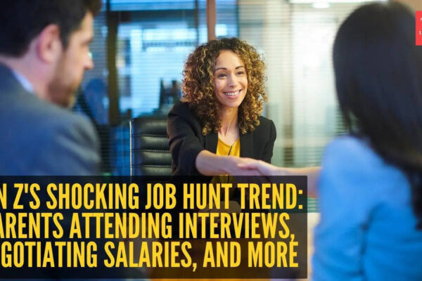 Gen Z's shocking job hunt trend: Parents attending interviews, negotiating salaries, and more