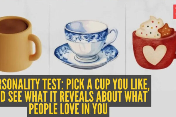 Personality test: Pick a cup you like, and see what it reveals about what people love in you |