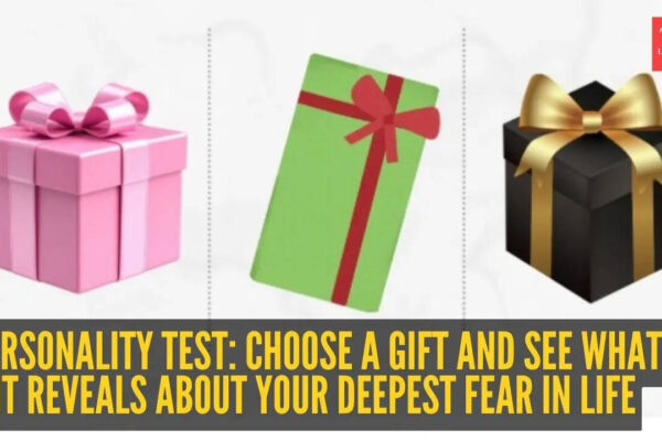 Personality test: Choose a gift and see what it reveals about your deepest fear in life |