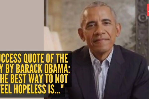 Success quote of the day by Barack Obama: “The best way to not feel hopeless is..." |