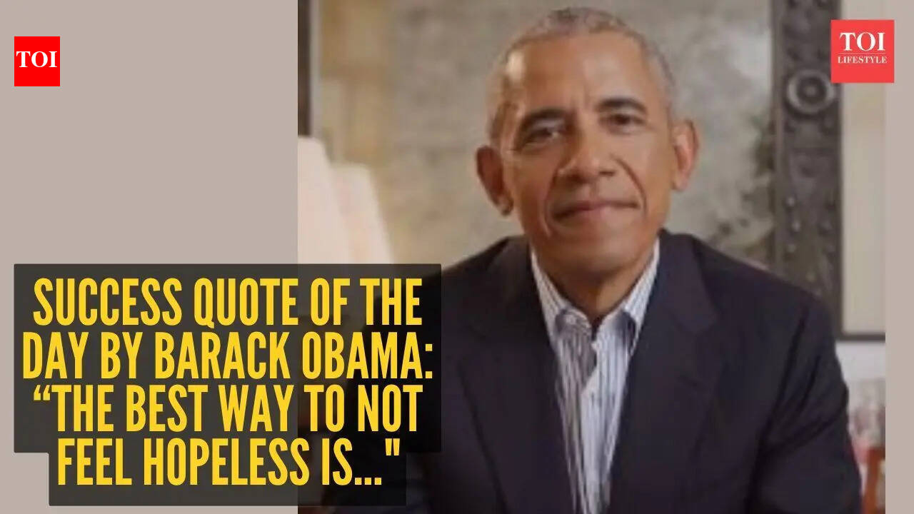 Success quote of the day by Barack Obama: “The best way to not feel hopeless is..." |