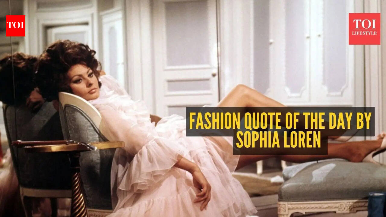 Fashion quote of the day by Sophia Loren - 'Nothing makes a woman more beautiful than the belief that she is beautiful