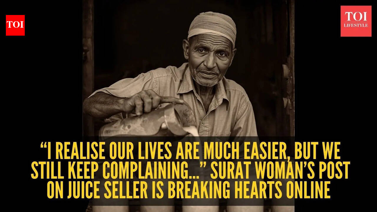 'I realise our lives are much easier, but we still keep complaining…' Surat woman’s post on juice seller is breaking hearts online |