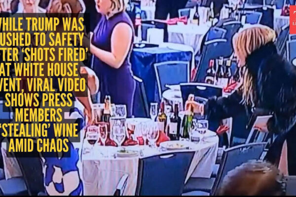 While Trump was rushed to safety after ‘shots fired’ at White House event, viral video shows press members ‘stealing’ wine amid chaos