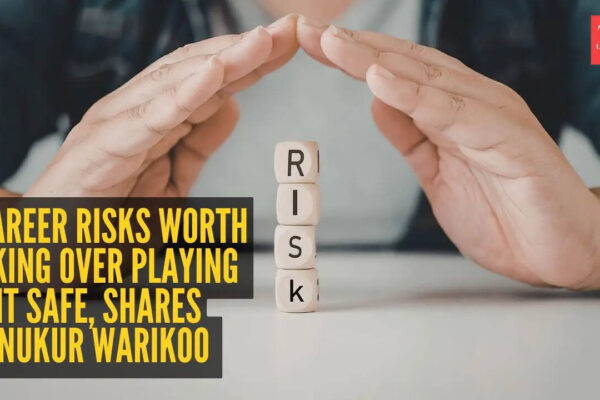 Ankur Warikoo shares 5 career risks worth taking over playing it safe