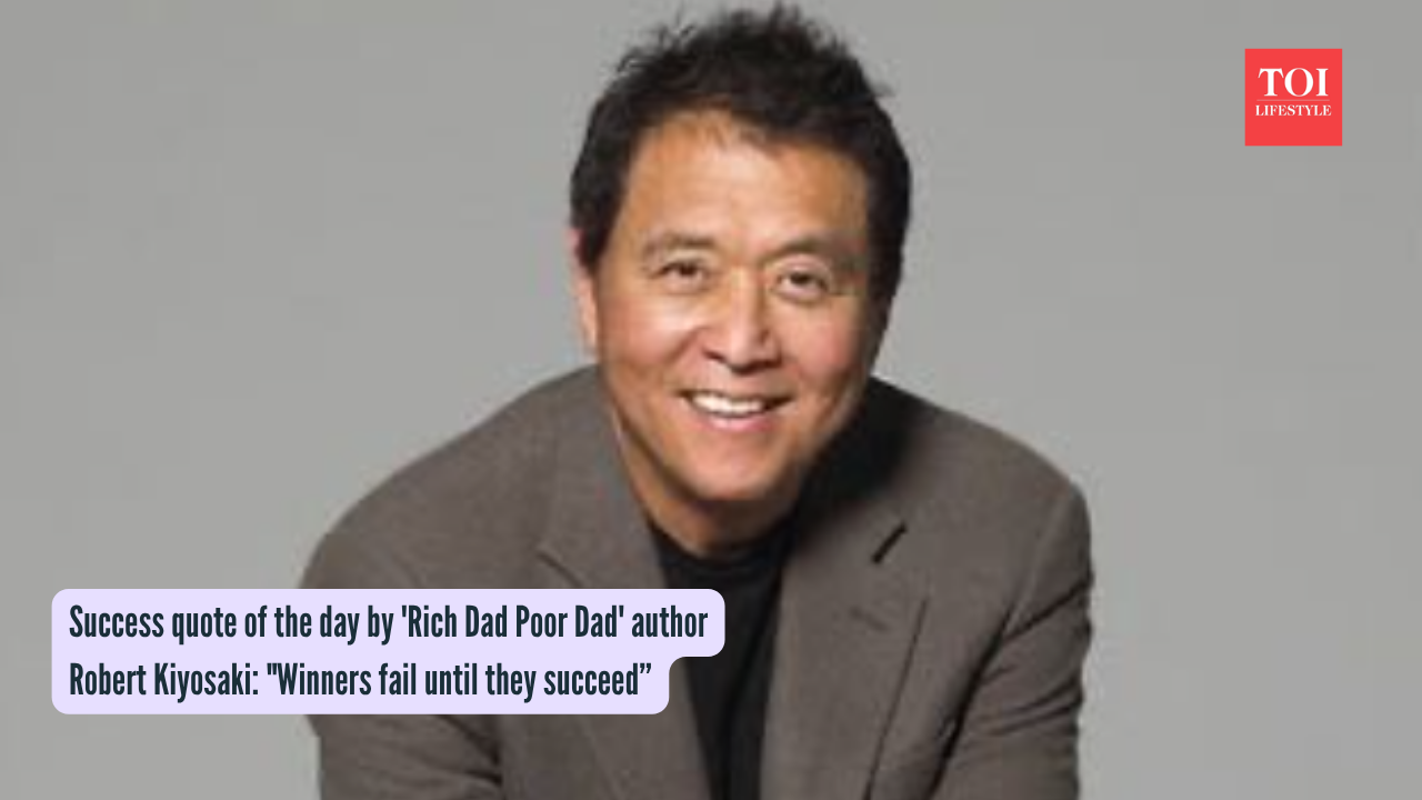 Robert Kiyosaki Quote: Success quote of the day by 'Rich Dad Poor Dad' author Robert Kiyosaki: "Winners fail until they succeed”