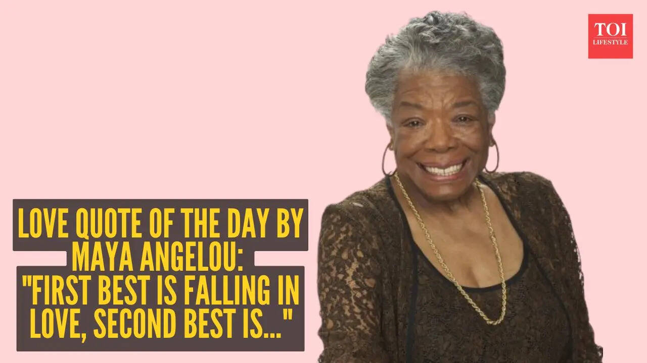 Love quote of the day by Maya Angelou: "First best is falling in love, second best is..."