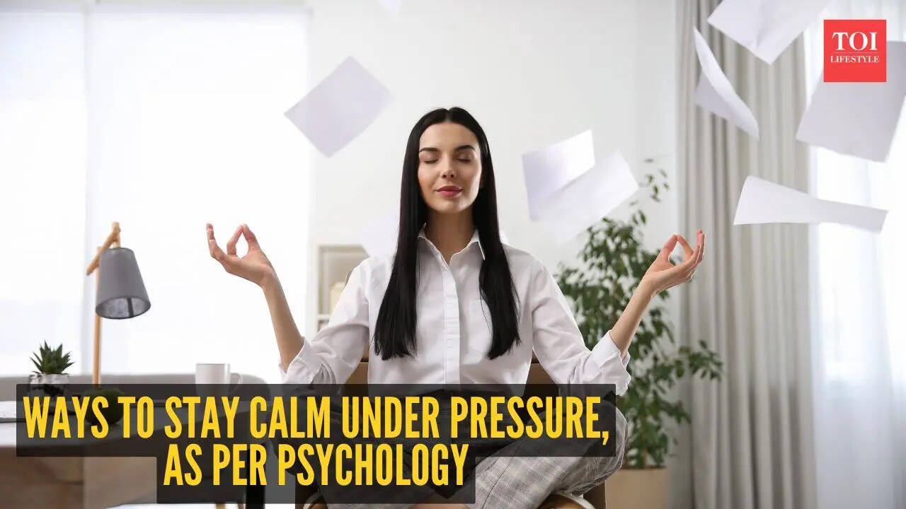 10 ways to stay calm under pressure, as per psychology