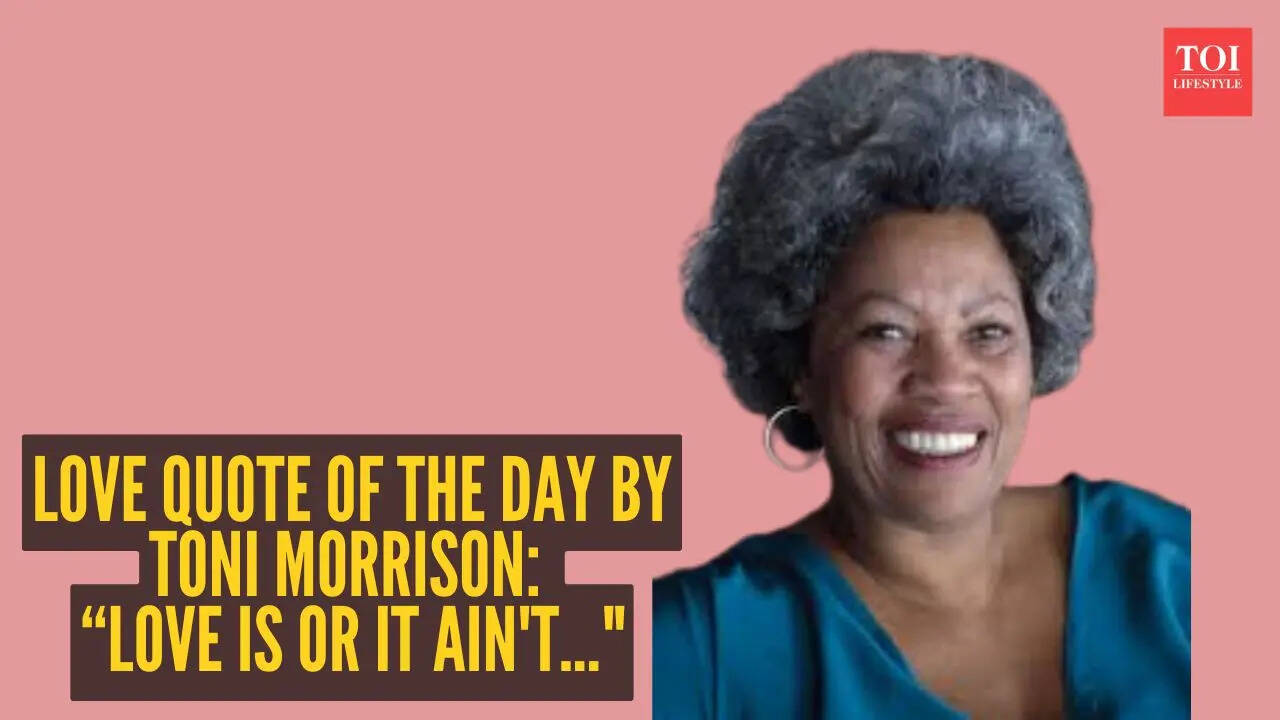 Love quote of the day by Toni Morrison: “Love is or it ain't..."