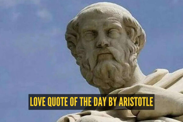 Love quote of the day by Aristotle: "Love is composed of a single soul inhabiting two bodies"
