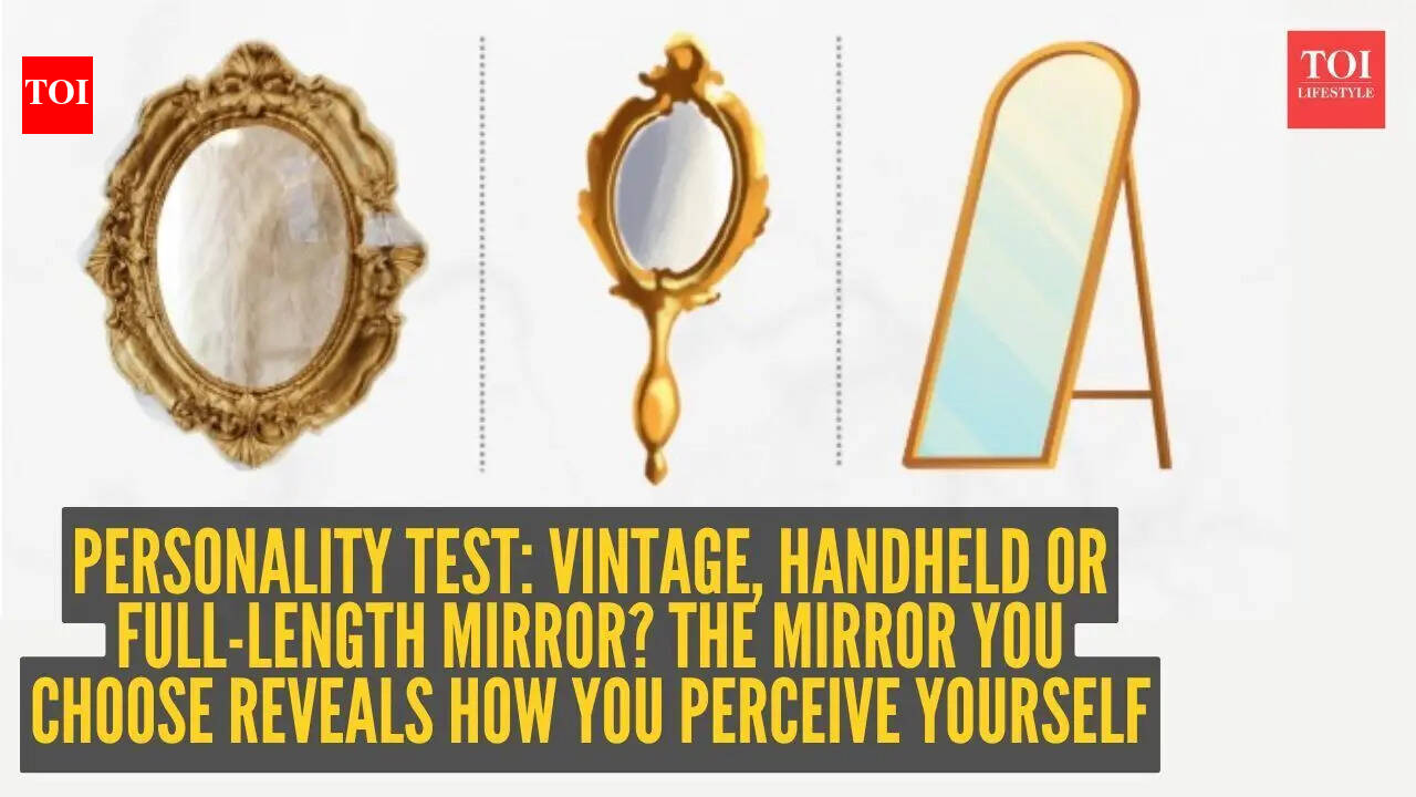 Personality Test: Personality test: Vintage, handheld or full-length mirror? The mirror you choose reveals how you perceive yourself