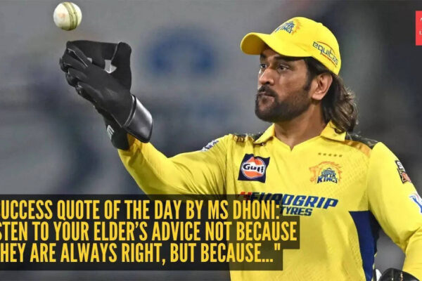 Success quote of the day by MS Dhoni: "Listen to your elder’s advice not because they are always right, but because..."