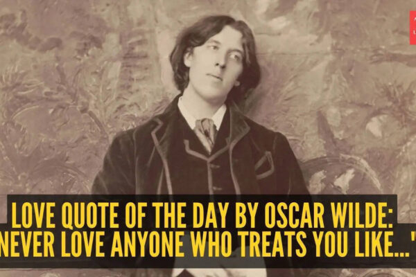 Oscar Wilde Love Quotes: Love quote of the day by Oscar Wilde: “Never love anyone who treats you like..."