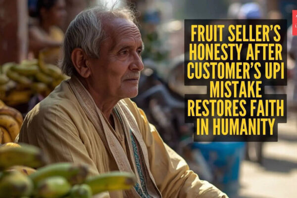 ‘He literally came running behind me and returned Rs 1500’: Fruit seller’s honesty after customer’s UPI mistake restores faith in humanity |