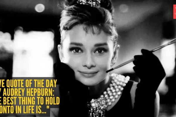 Audrey Hepburn Quotes: Love quote of the day by Audrey Hepburn: "The best thing to hold onto in life is..."