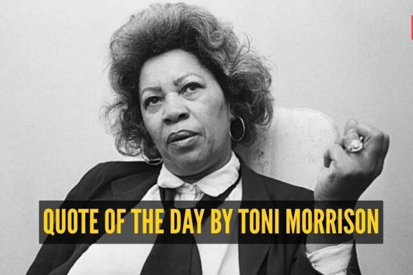 Quote of the day by Toni Morrison: "You can do some rather extraordinary things if that's..."