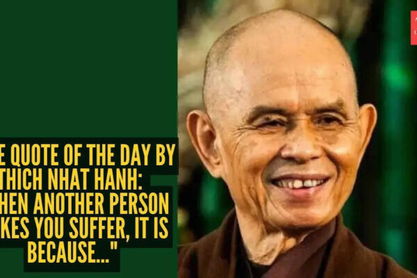 Thich Nhat Hanh Quotes: Love quote of the day by Thich Nhat Hanh: “When another person makes you suffer, it is because..."