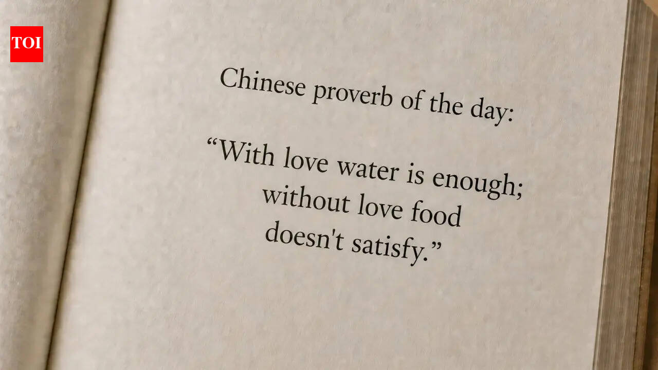 Chinese proverb of the day: “With love water is enough; without love food doesn't satisfy.” |