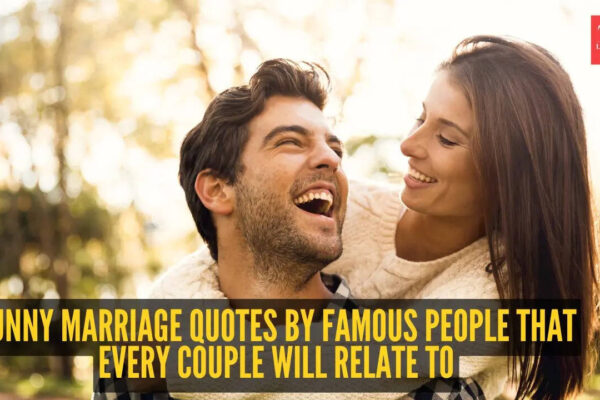 10 funny marriage quotes by famous people that every couple will relate to