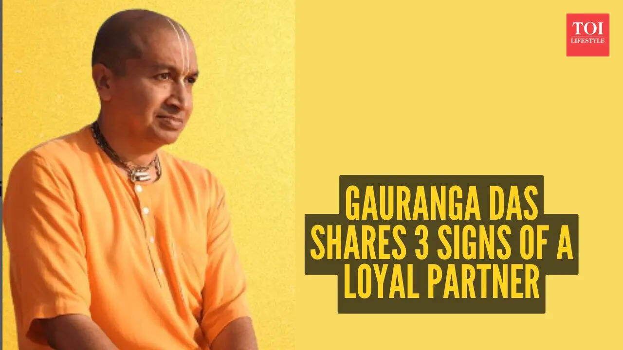 Gauranga Das shares 3 signs of a loyal partner