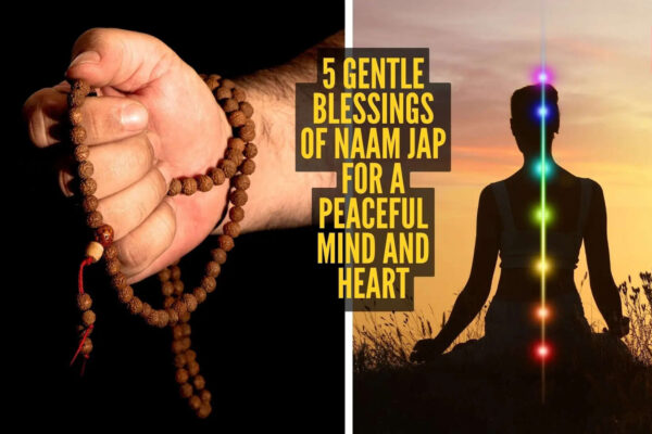 5 gentle blessings of naam jap for a peaceful mind and heart