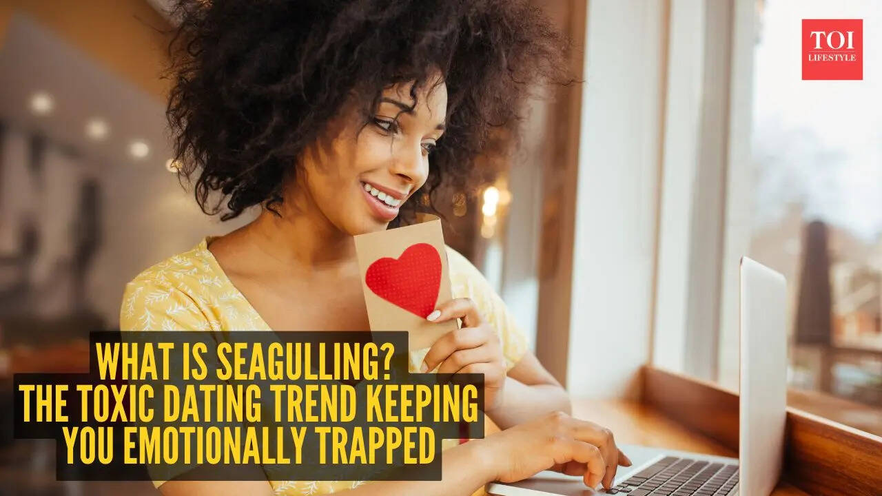 What is seagulling? The toxic dating trend keeping you emotionally trapped