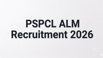 PSPCL ALM Recruitment 2026: 6,289 posts announced— How to apply