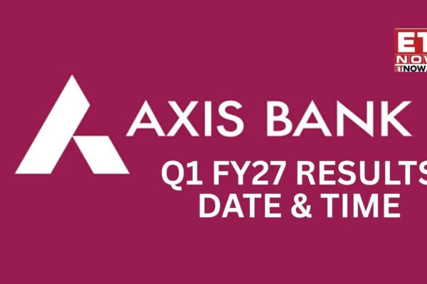 Axis Bank Q1 FY27 results date and time: Private lender's quarterly earnings announcement schedule out - Markets