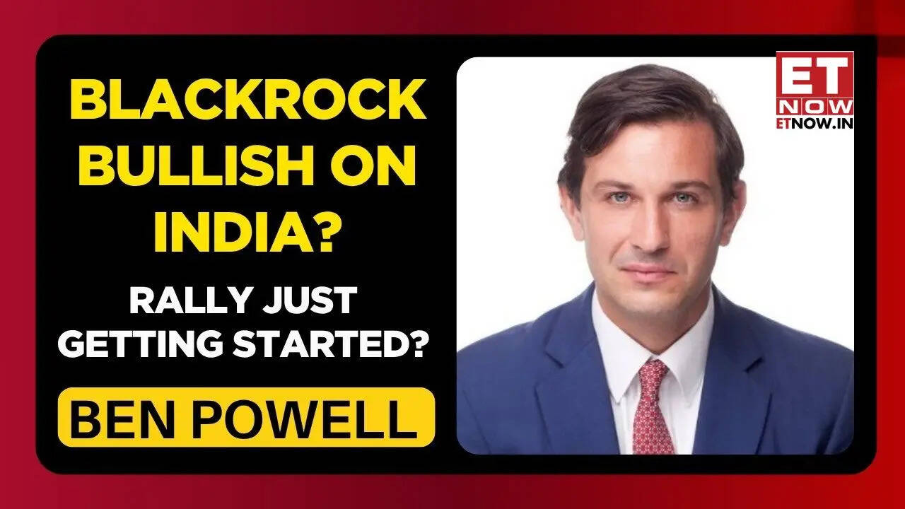 Not even in ‘first inning’ of foreign investor comeback: BlackRock’s Ben Powell bullish on India’s growth story | ET Now Exclusive - Markets