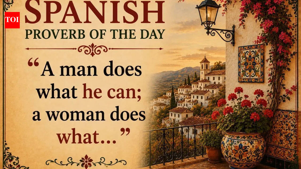 Spanish proverb of the day: “A man does what he can; a woman does what…” |