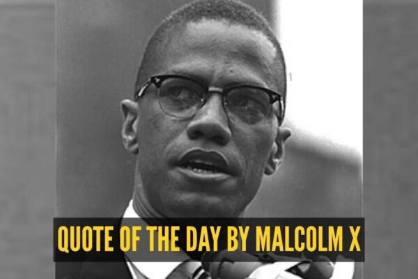 Malcolm X Quote: Quote of the day for kids by Malcolm X: "Education is the passport to the future, for tomorrow belongs to..."