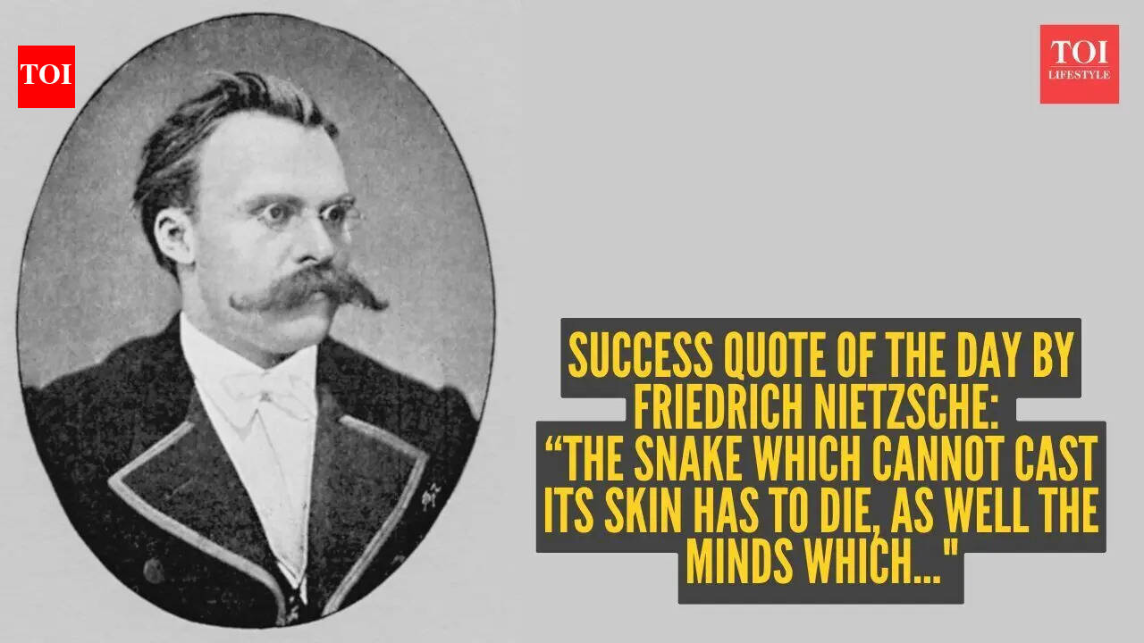 Friedrich Nietzsche Quotes: Success quote of the day by Friedrich Nietzsche: “The snake which cannot cast its skin has to die, as well the minds which..."