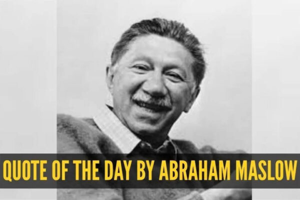 Abraham Maslow: Quote of the day for children by Abraham Maslow: “One can choose to go back toward safety or forward toward growth. Growth must be chosen again and again; fear must...”