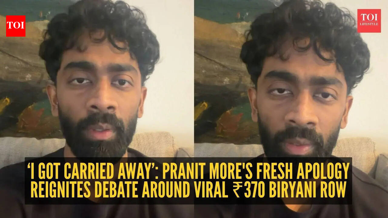 ‘I got carried away’: Pranit More issues fresh apology as ‘₹370 Biryani’ row refuses to die down