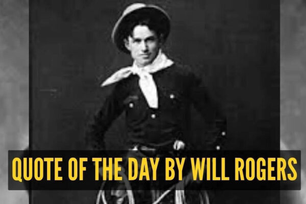 Will Rogers Quotes: Quote of the day for children by Will Rogers: “Good judgment comes from experience, and a lot of that comes from...”