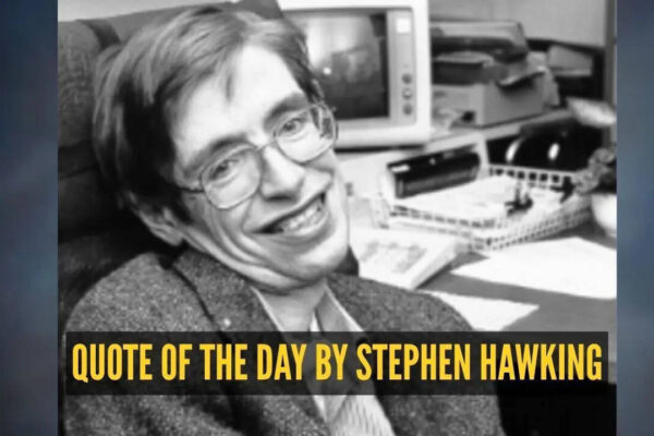 Stephen Hawking Quotes: Quote of the day for children by Stephen Hawking: “One, remember to look up at the stars and not down at your feet. Two, never give up work. Work gives you meaning and purpose and life is empty without it. Three, if you are lucky enough to find..."